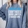 Lawyer's Dad Father Law School Graduation Comfort Colors Sweatshirt Blue Jean