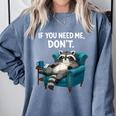 Lazy Raccoon Sarcastic Introvert Humor Japanese Animal Comfort Colors Sweatshirt Blue Jean