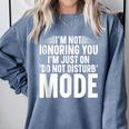 Leave Me Alone Tee Introvert Humor Comfort Colors Sweatshirt Blue Jean