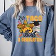 Let's Taco Bout A Graduation Graduation Party Comfort Colors Sweatshirt Blue Jean