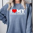 I Love My Social Anxiety Heart Humor Introvert Statement Comfort Colors Sweatshirt Blue Jean