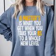 Master Degree When You Take Bs To New Level Graduation Premium Comfort Colors Sweatshirt Blue Jean