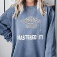 Mastered It Shirt Graduation 2018 Comfort Colors Sweatshirt Blue Jean