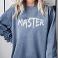 Masters Degree Master Graduation Graduate School Comfort Colors Sweatshirt Blue Jean