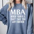 MBA For Men Women Master Degree Graduation Day Comfort Colors Sweatshirt Blue Jean
