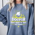 Medical School Graduation Idea For Doctors Comfort Colors Sweatshirt Blue Jean