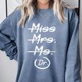 Miss Mrs Ms Dr PhD Graduation Doctorate Graduation Comfort Colors Sweatshirt Blue Jean