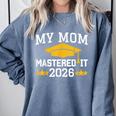 My Mom Mastered It Class Of 2026 Family Masters Graduation Comfort Colors Sweatshirt Blue Jean