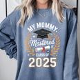 My Mommy Mastered It Class Of 2025 Masters Graduation Outfit Comfort Colors Sweatshirt Blue Jean