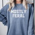 Mostly Feral Introvert Sarcastic Comfort Colors Sweatshirt Blue Jean Mostly Feral Introvert Sarcastic Comfort Colors Sweatshirt Blue Jean