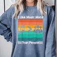 I Like Music More Than People Introvert Saying Quote Comfort Colors Sweatshirt Blue Jean I Like Music More Than People Introvert Saying Quote Comfort Colors Sweatshirt Blue Jean