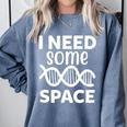 I Need Some Space Introvert Astronaut Science Comfort Colors Sweatshirt Blue Jean I Need Some Space Introvert Astronaut Science Comfort Colors Sweatshirt Blue Jean