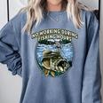 No Working Fishing Hours Introvert Lifestyle Antisocial Comfort Colors Sweatshirt Blue Jean No Working Fishing Hours Introvert Lifestyle Antisocial Comfort Colors Sweatshirt Blue Jean
