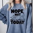 Nope Not Today Antisocial Introvert Cat Lover Men Women Kids Comfort Colors Sweatshirt Blue Jean Nope Not Today Antisocial Introvert Cat Lover Men Women Kids Comfort Colors Sweatshirt Blue Jean