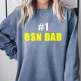 Nurse BSN Student Graduate Dad Nursing Graduation Comfort Colors Sweatshirt Blue Jean