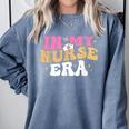 In My Nurse Era Nursing School Graduation Women Comfort Colors Sweatshirt Blue Jean