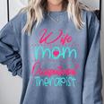 Occupational Therapist OT Therapy Mom Wife Graduation Comfort Colors Sweatshirt Blue Jean