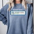 Overthinking In Progress Introvert Please Wait Comfort Colors Sweatshirt Blue Jean