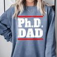 PHD DAD Shirt Doctorate Graduation Fathers Day Comfort Colors Sweatshirt Blue Jean