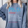 PhD PHD Student Definition Sarcastic Graduation Comfort Colors Sweatshirt Blue Jean