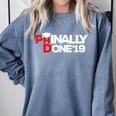 Phinally Done Graduation 2019 Phd Shirt Comfort Colors Sweatshirt Blue Jean