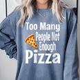 Pizza Lover Saying Introvert Anti Social Humor Foodie Comfort Colors Sweatshirt Blue Jean