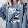 Please Chew Quieter Introvert Christmas Bird Watcher Comfort Colors Sweatshirt Blue Jean Please Chew Quieter Introvert Christmas Bird Watcher Comfort Colors Sweatshirt Blue Jean