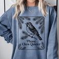 Please Chew Quieter Introvert Nature Bird Lover Comfort Colors Sweatshirt Blue Jean