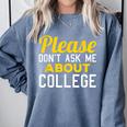 Please Don't Ask Me About College Graduation Tee T-Shirt Comfort Colors Sweatshirt Blue Jean