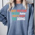 Pretend I Am Not Here That's What I'm Doing Introvert Comfort Colors Sweatshirt Blue Jean