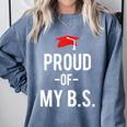 Proud Of My BS Graduation Bachelor's Degree T-Shirt Comfort Colors Sweatshirt Blue Jean