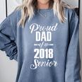 Proud Dad Of A 2018 Senior Graduation T Shirt Comfort Colors Sweatshirt Blue Jean