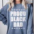 Proud Dad Father's Day Graduation Holiday Comfort Colors Sweatshirt Blue Jean