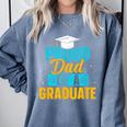 Proud Graduation Dad Father Of Graduates Comfort Colors Sweatshirt Blue Jean