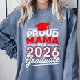 Proud Mama Of A 2026 Graduate Class Of 2026 Mom Graduation Comfort Colors Sweatshirt Blue Jean