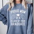 Proud Mom Of a 2019 Graduate Graduation Comfort Colors Sweatshirt Blue Jean