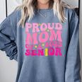 Proud Mom Of a 2025 Graduate Class Senior Graduation Mother Comfort Colors Sweatshirt Blue Jean