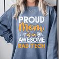 Proud Mom Of An Awesome Rad Tech Graduation Matching Family Comfort Colors Sweatshirt Blue Jean