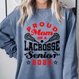 Proud Mom Of a Lacrosse Senior 2022 Graduation Comfort Colors Sweatshirt Blue Jean