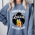 Proud Queen PhD Doctorate Degree Graduation Woman Girl Comfort Colors Sweatshirt Blue Jean