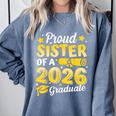 Proud Sister Of A 2026 Graduate Senior Class Graduation Comfort Colors Sweatshirt Blue Jean