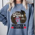 Queen Masters Degree Graduation Social Work MSW MPH Comfort Colors Sweatshirt Blue Jean