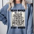Read Books Stay Weird Book Lover Joke Introvert Reading Comfort Colors Sweatshirt Blue Jean Read Books Stay Weird Book Lover Joke Introvert Reading Comfort Colors Sweatshirt Blue Jean