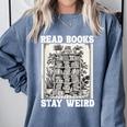 Read Books Stay Weird Introvert Book Lover Book Comfort Colors Sweatshirt Blue Jean