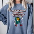 If You Can Read This Gamer Humor Gaming Introvert Comfort Colors Sweatshirt Blue Jean