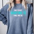Reluctant Introvert Anti-Social Indifferent Due To Not Wanting To I Will Not Be Comfort Colors Sweatshirt Blue Jean