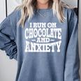 I Run On Chocolate And Anxiety Introvert Comfort Colors Sweatshirt Blue Jean I Run On Chocolate And Anxiety Introvert Comfort Colors Sweatshirt Blue Jean