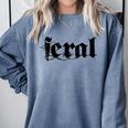 Sarcasm Women Introvert Wild Men Feral Comfort Colors Sweatshirt Blue Jean Sarcasm Women Introvert Wild Men Feral Comfort Colors Sweatshirt Blue Jean