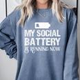 Sarcastic Anti Low Social Battery Social Introvert Comfort Colors Sweatshirt Blue Jean Sarcastic Anti Low Social Battery Social Introvert Comfort Colors Sweatshirt Blue Jean