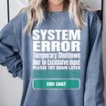 Sarcastic Apparel For Antisocial Introverts System Error Comfort Colors Sweatshirt Blue Jean Sarcastic Apparel For Antisocial Introverts System Error Comfort Colors Sweatshirt Blue Jean